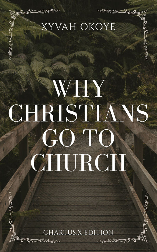 WHY CHRISTIANS GO TO CHURCH (PAPERBACK)