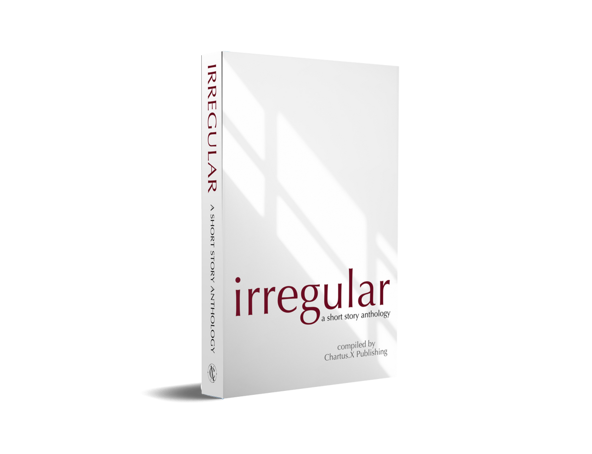 Irregular: A Chartus.X Short Story Anthology (PAPERBACK)