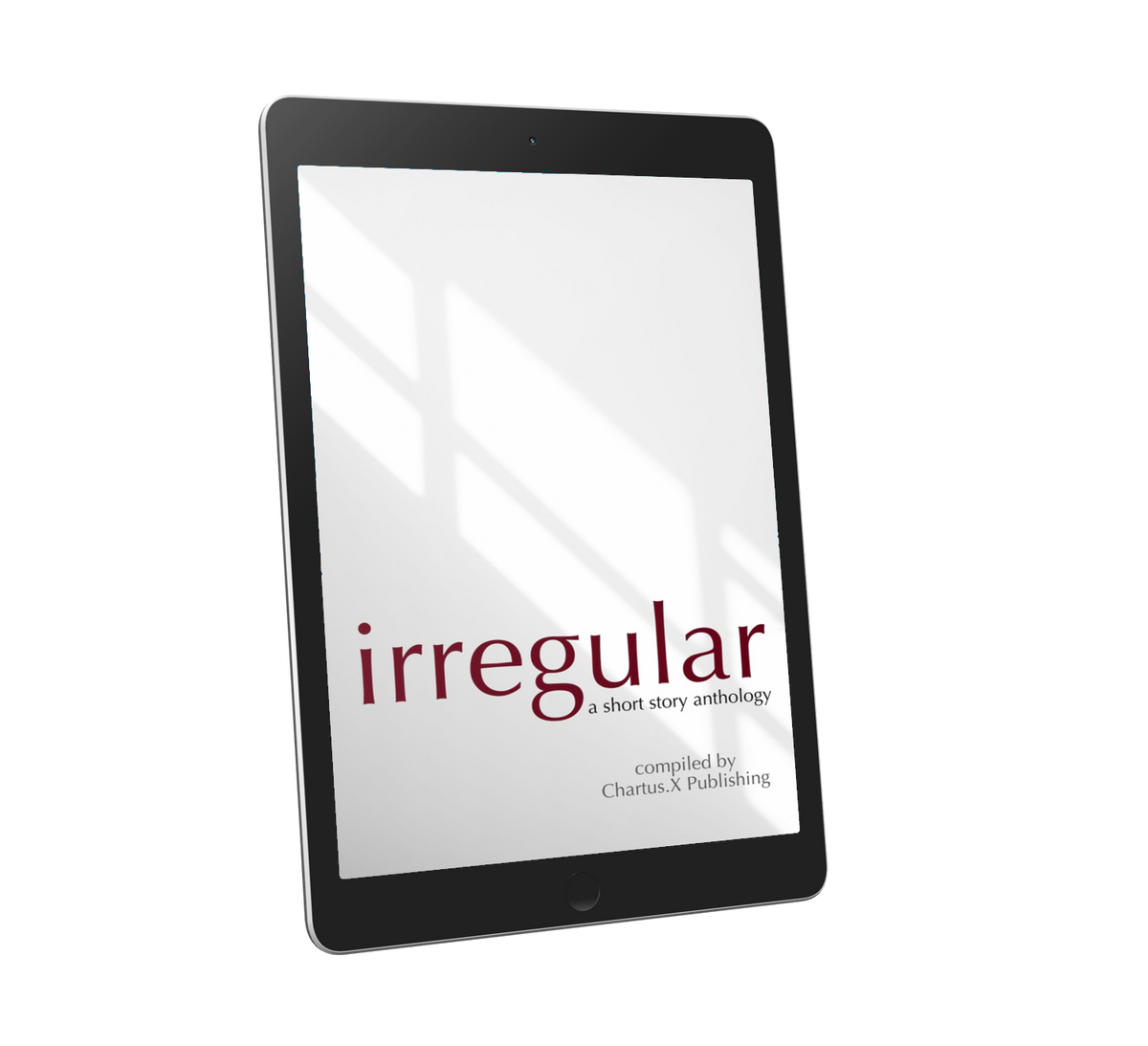 Irregular: A Chartus.X Short Story Anthology (EBOOK)