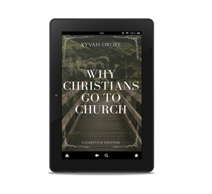 WHY CHRISTIANS GO TO CHURCH (EBOOK)