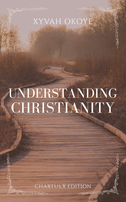 UNDERSTANDING CHRISTIANITY (EBOOK)